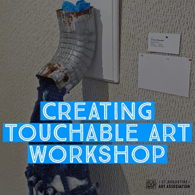 Creating Touchable Art Workshop