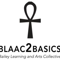 Bailey Learning and Arts Collective, Inc (BLAAC2basics)