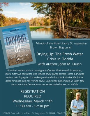 Drying Up: Florida's Fresh Water Crisis-author John M. Dunn