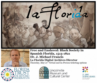 Free and Enslaved: Black Society in Spanish Florida, 1513-1821