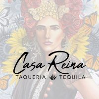 Casa Reina Taqueria • Tequila