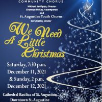 St. Augustine Community Chorus presents "We Need a Little Christmas"