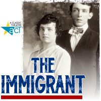 A Classic Theatre presents "The Immigrant"