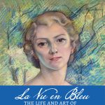 La Vie En Bleu: The Life & Art of Marguerite Castaing