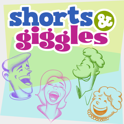 Shorts and Giggles