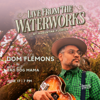 Live from The Waterworks: Dom Flemons with Bad Dog Mama | JUNE 17