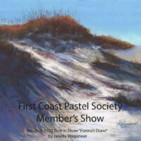 First Coast Pastel Society Annual Juried Member’s Show
