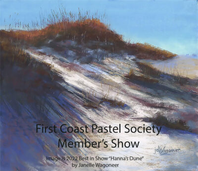 First Coast Pastel Society Annual Juried Member’s Show