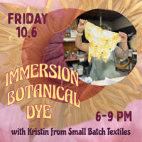 Immersion Botanical Dye with Small Batch Textiles