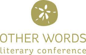 Florida Literary Arts Coalition Other Words Conference
