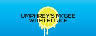 L4LM presents Making Lemonade: Umphrey's McGee and Lettuce