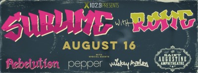 x102.9 presents Sublime with Rome, Rebelution, Pepper & Mickey Avalon