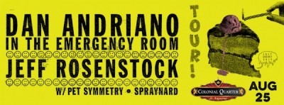 Dan Andriano In The Emergency Room and Jeff Rosenstock with Spraynard and Pet Symmetry